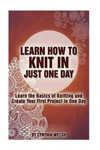 Learn How to Knit in Just One Day