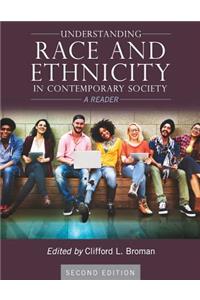 Understanding Race and Ethnicity in Contemporary Society