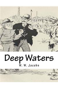 Deep Waters