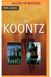 Dean Koontz Collection: Cold Fire & Chase