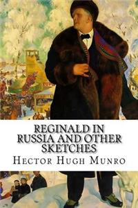 Reginald in Russia and Other Sketches