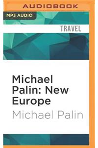 Michael Palin: New Europe