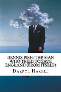 Dennis Fish