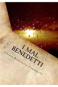 I Mal Benedetti