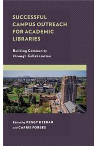 Successful Campus Outreach for Academic Libraries