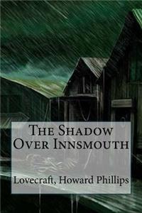 The Shadow Over Innsmouth