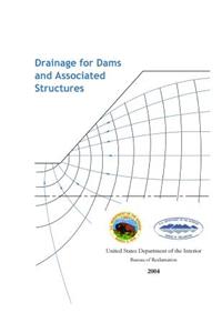 Drainage for Dams and Associated Structures