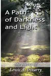 Path of Darkness and Light