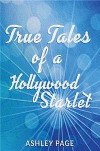 True Tales of a Hollywood Starlet 1