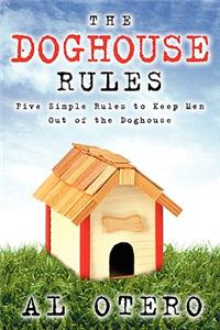 The Doghouse Rules