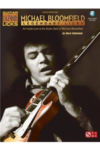 Michael Bloomfield - Legendary Licks: An Inside Look at the Guitar Style of Michael Bloomfield (Bk/Online Audio)