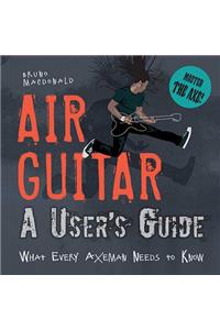 Air Guitar: A User's Guide