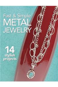 Fast & Simple Metal Jewelry