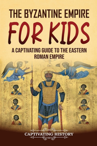 Byzantine Empire for Kids