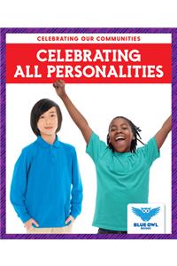 Celebrating All Personalities