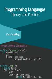 Programming Languages: Theory and Practice