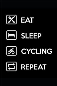 Eat Sleep Cycling Repeat