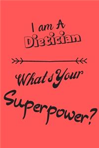 I am a Dietician What's Your Superpower