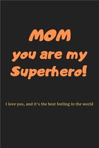 2020 Mom You Are My Superhero