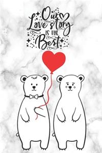 Our Love Story Is The Best