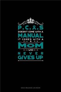 PCOS Doesn't Come With A Manual It Comes With A Mom Who Never Gives Up