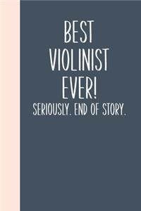 Best Violinist Ever! Seriously. End of Story.