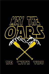 May The Oars Be With You