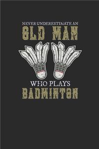 Never Underestimate An Old Man Who Plays Badminton