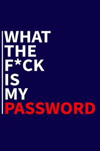 What The F*ck Is My Password