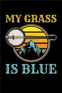 My Grass Is Blue