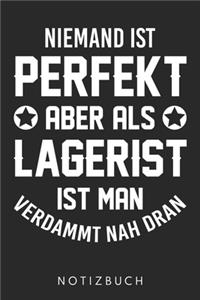 Niemand Ist Perfekt Aber Als Lagerist Ist Man Verdammt Nah Dran