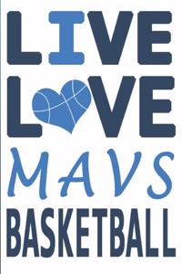 Live Love Mavs Basketball