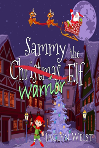 Sammy the Warrior Elf