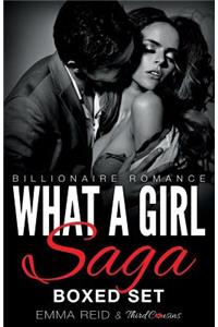 What A Girl Saga (Billionaire Romance) Boxed Set (An Alpha Billionaire Romance)