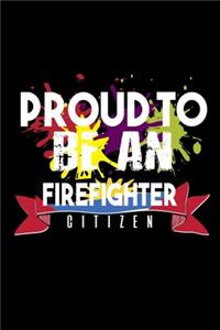 Proud to be a firefighter