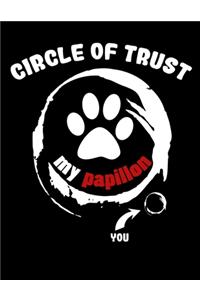 Circle of Trust My Papillon