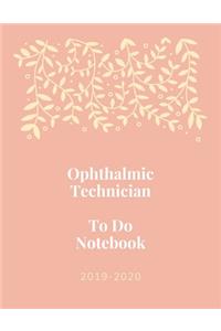 Ophthalmic Technician To Do Notebook
