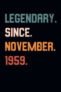 Blank Lined Journal, Notebook, Diary, Planner - Legendary Since November 1959 - 60th Birthday Gift For 60 Years Old Men and Women born in November