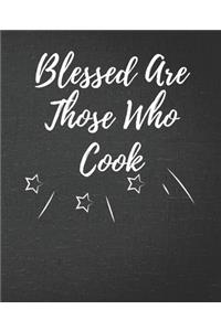 Blessed Are Those Who Cook