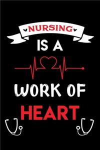 Nursing is a work of heart