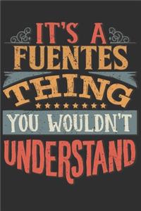 It's A Fuentes You Wouldn't Understand