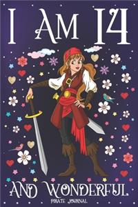 Pirate Journal I am 14 and Wonderful