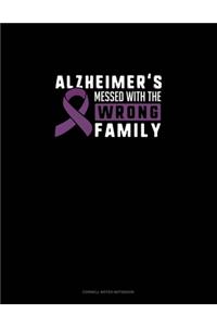 Alzheimer's Messed With The Wrong Family