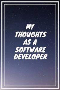 My thoughts as a Software Developer