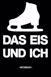 Das Eis Und Ich