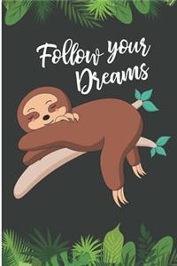 Follow Your Dreams
