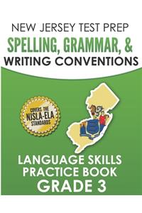 NEW JERSEY TEST PREP Spelling, Grammar, & Writing Conventions Grade 3