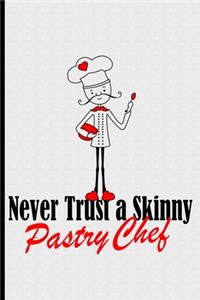 Skinny Pastry Chef Blank Journal