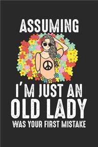 Assuming I'm Just An Old Lady was your first mistake