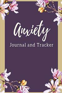 Anxiety Journal and Tracker: Stop Anxiety, Calm Worry and Beat Depression